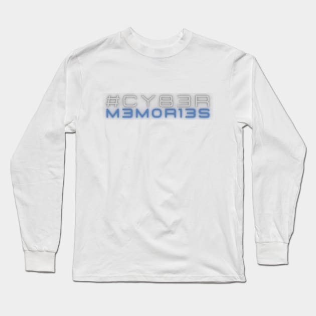 Cyber Memories Long Sleeve T-Shirt by VIPprojects